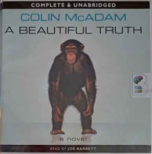 A Beautiful Truth written by Colin McAdam performed by Joe Barrett on Audio CD (Unabridged)